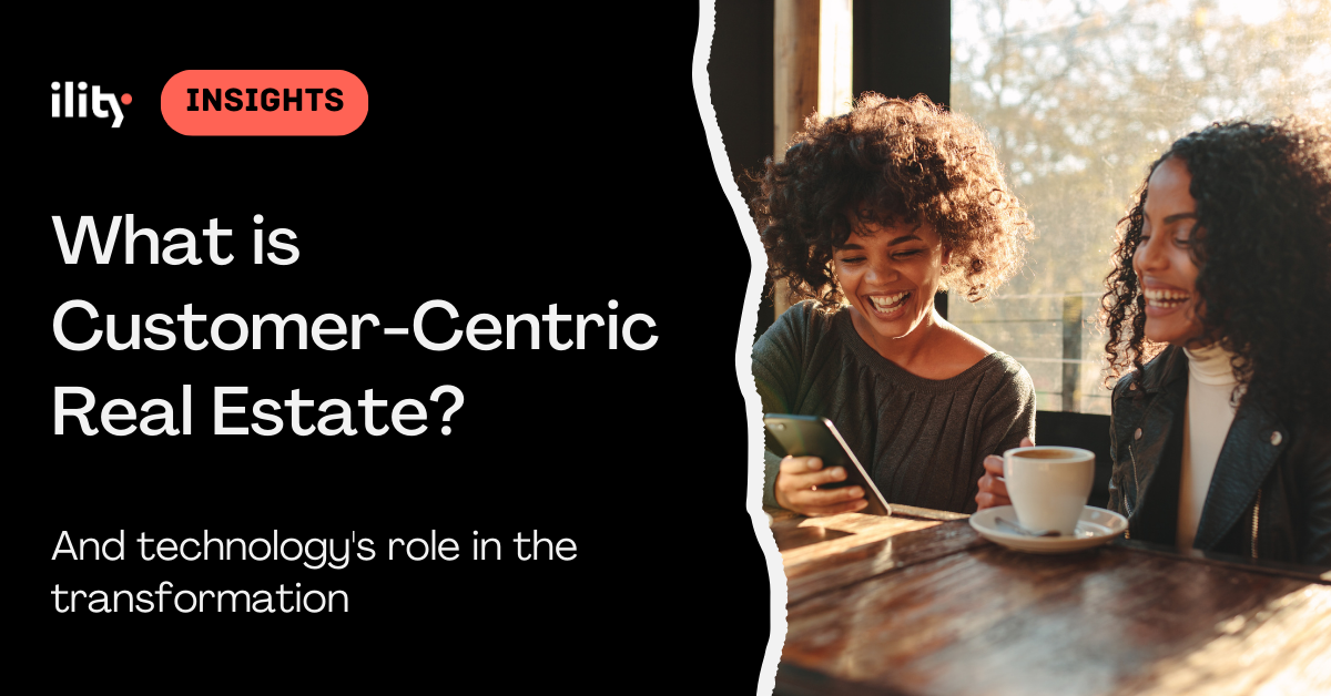 What is customer centric real estate